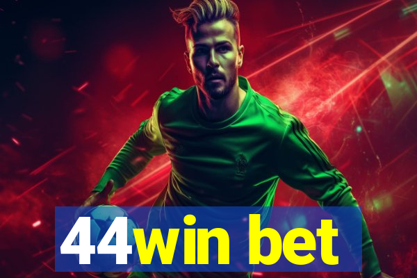 44win bet